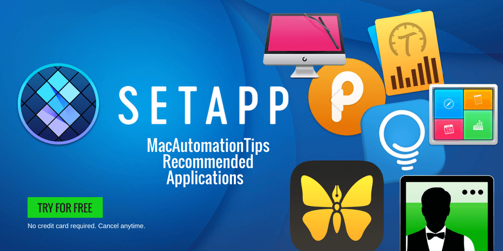 Mac Automation Tips Get Access to 220+ Mac Applications Using Setapp